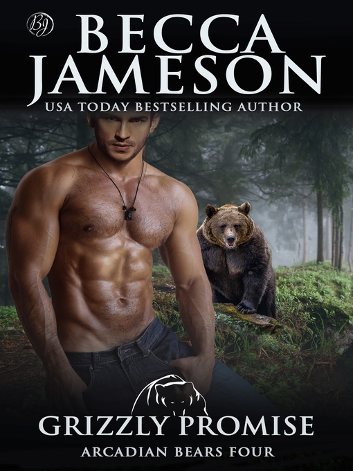 Title details for Grizzly Promise by Becca Jameson - Available
